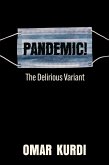 Pandemic! The Delirious Variant (eBook, ePUB)