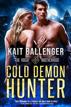 Cold Demon Hunter (Rogue Brotherhood, #2) (eBook, ePUB) - Ballenger, Kait