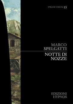 Notte di nozze (eBook, ePUB) - Spelgatti, Marco