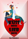 Küss mich, lieb mich (eBook, ePUB)