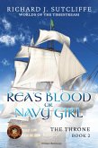 Rea's Blood or Navy Girl (Worlds of the Timestream: The Throne, #2) (eBook, ePUB)