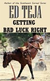 Getting Bad Luck Right (eBook, ePUB) Getting Bad Luck Right (eBook, ePUB)