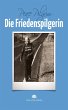 Die Friedenspilgerin (eBook, ePUB) - Bild 1
