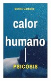 Psicosis (Calor Humano, #7) (eBook, ePUB)