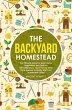 The Backyard Homestead: The Ultimate... - Bild 1