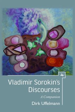 Vladimir Sorokin's Discourses (eBook, PDF) - Uffelmann, Dirk Vladimir Sorokin's Discourses (eBook, PDF) - Uffelmann, Dirk