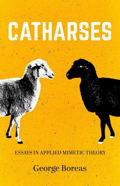 Cover Catharses: Essays in Applied Mimetic Theory (eBook, ePUB)