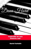 Dana Hard (Calor Humano, #5) (eBook, ePUB)