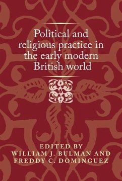 Political and religious practice in the early modern British world (eBook, ePUB)