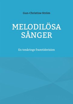 Melodilösa sånger (eBook, ePUB)