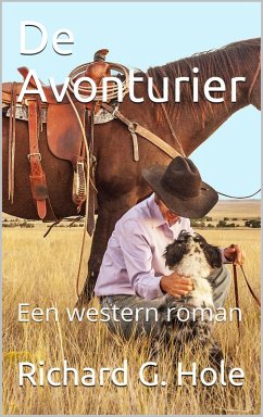 De Avonturier (Far West (n), #7) (eBook, ePUB) - Hole, Richard G.