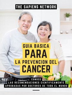 Guia Basica Para La Prevencion De Cancer (eBook, ePUB) - Network, The Sapiens