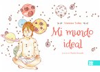 Mi mundo ideal (fixed-layout eBook, ePUB)