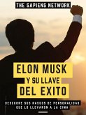 Elon Musk Y Su Llave Del Éxito (eBook, ePUB)