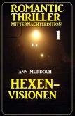 Romantic Thriller Mitternachtsedition 1: Hexenvisionen (eBook, ePUB)