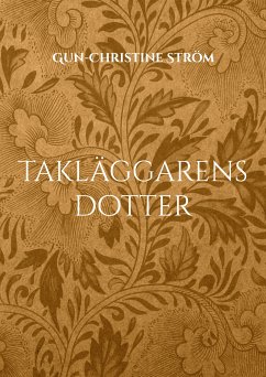 Takläggarens dotter (eBook, ePUB)