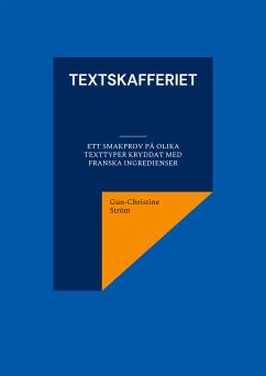 Textskafferiet (eBook, ePUB) - Ström, Gun-Christine