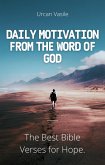 Daily Motivation from the Word of God: The Best Bible Verses for Hope. (eBook, ePUB)