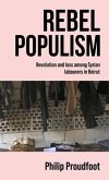 Rebel populism (eBook, ePUB)