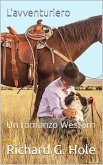 L'avventuriero (Far West (i), #7) (eBook, ePUB)