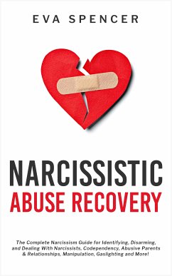 Narcissistic Abuse Recovery (eBook, ePUB) - Spencer, Eva