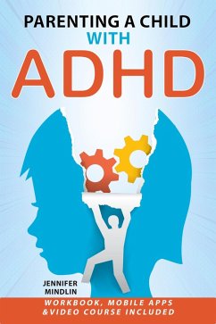 Cover Parenting a Child with ADHD: Calm Strategies to Handle Big Emotions, Improve Focus, and Build a Peaceful Home (eBook, ePUB)