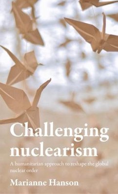 Challenging nuclearism (eBook, ePUB) - Hanson, Marianne