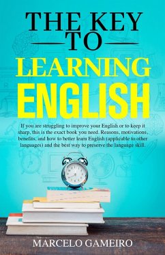 The Key to learning English (eBook, ePUB) - Marcelo, Gameiro