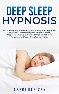 Deep Sleep Hypnosis (eBook, ePUB) - Zen, Absolute