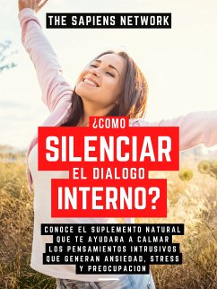 Como Silenciar El Dialogo Interno (eBook, ePUB) - Network, The Sapiens