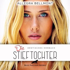 Die Stieftochter / Erotik Audio Story / Erotisches Hörbuch (MP3-Download) - Bellmont, Allegra