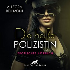 Die heiße Polizistin / Erotik Audio Story / Erotisches Hörbuch (MP3-Download) - Bellmont, Allegra