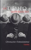 En tiempo imperfecto (eBook, ePUB) En tiempo imperfecto (eBook, ePUB)