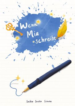 Wenn Mia schreibt - Schulte, Saskia Savita