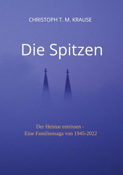 Die Spitzen - Krause, Christoph T. M.