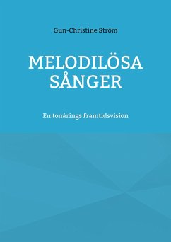 Melodilösa sånger - Ström, Gun-Christine