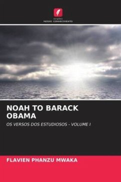 NOAH TO BARACK OBAMA - PHANZU MWAKA, FLAVIEN