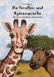 Die Giraffen- und Hyänensprache - Bild 1