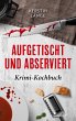 Aufgetischt und abserviert - Bild 1