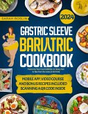 Gastric Sleeve Bariatric Cookbook: Overcome Your Food Addiction & Heavy Past to Rise from the Ashes [II EDITION] (eBook, ePUB)