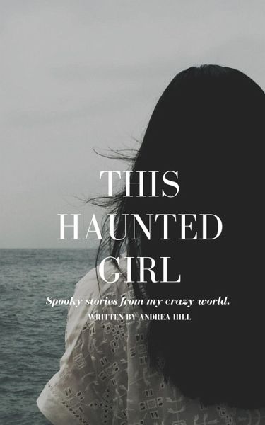 This Haunted Girl (eBook, ePUB) This Haunted Girl (eBook, ePUB)