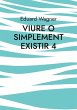 Viure o simplement existir 4 (eBook,... - Bild 1