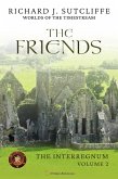 The Friends (Worlds of the Timestream: The Interregnum, #2) (eBook, ePUB)