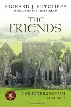 Cover The Friends (Worlds of the Timestream: The Interregnum, #2) (eBook, ePUB)
