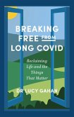 Breaking Free from Long Covid (eBook, ePUB)