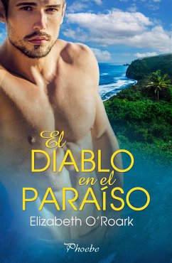 El diablo en el paraíso (eBook, ePUB) - O´Roark, Elizabeth