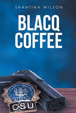 Blacq Coffee (eBook, ePUB) - Wilson, Shantina