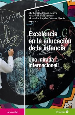 Excelencia en la educación de la infancia (eBook, ePUB) - González Alfaya, María Elena; Mérida Serrano, Rosario; Olivares García, María de los Ángeles