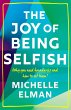 The Joy of Being Selfish (eBook, ePUB) - Bild 1
