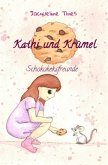 Kathi und Krümel